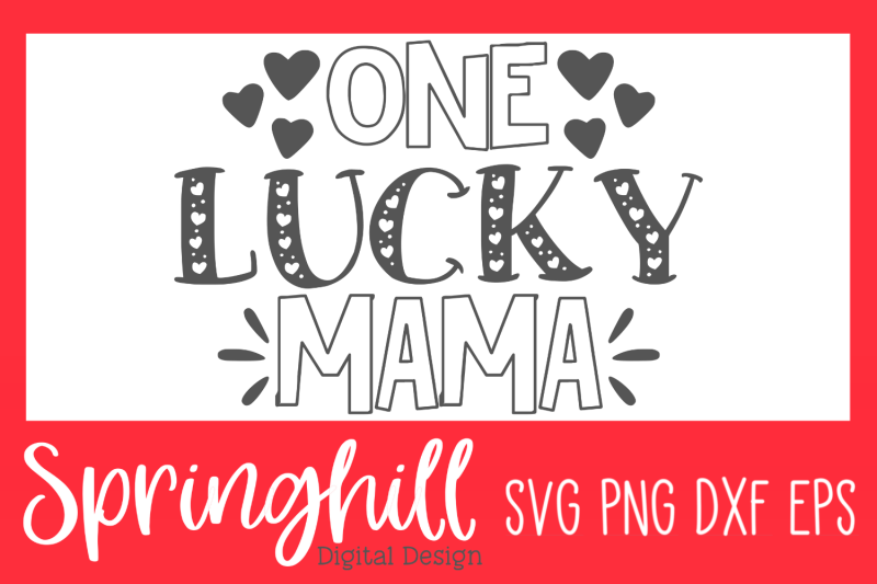 one-lucky-mama-svg-png-dxf-amp-eps-design-cut-files