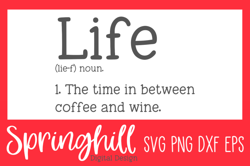 life-coffee-amp-wine-definition-svg-png-dxf-amp-eps-design-cut-files