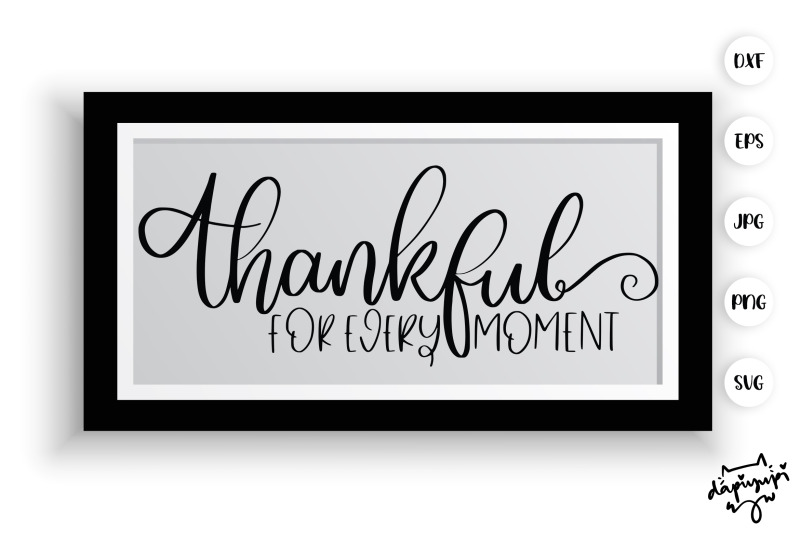 thankful-for-every-moment-svg-farmhouse-quotes