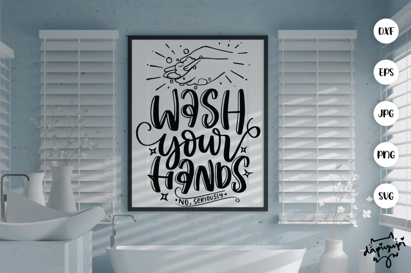 wash-your-hands-no-seriously-svg-funny-bathroom-quotes