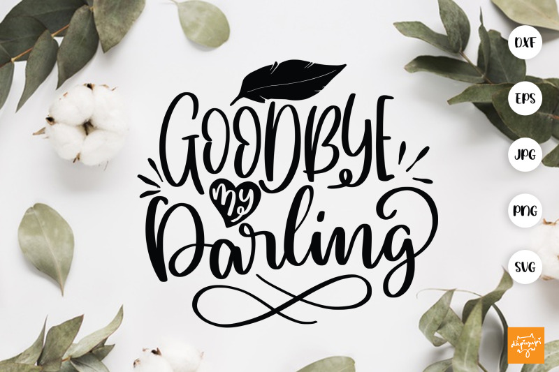 good-bye-my-darling-svg-memorial-quotes