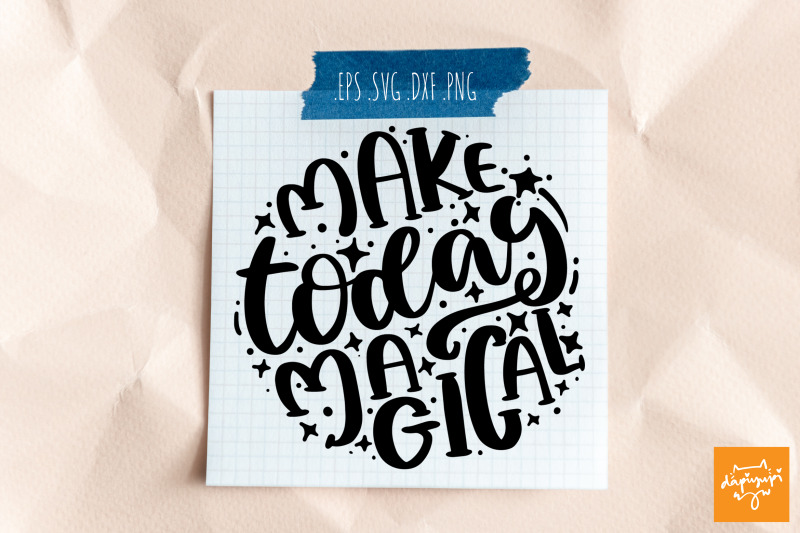 make-today-magical-svg-motivational-round-quotes