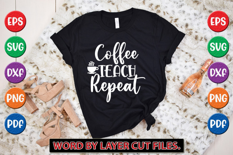 coffee-teach-repeat-svg-cut-file