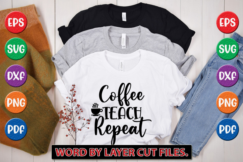 coffee-teach-repeat-svg-cut-file