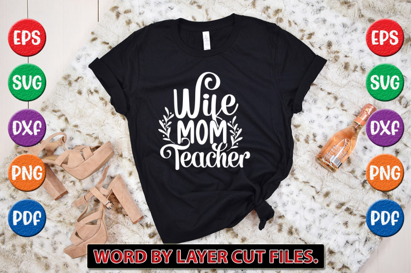 wife-mom-teacher-svg-cut-file