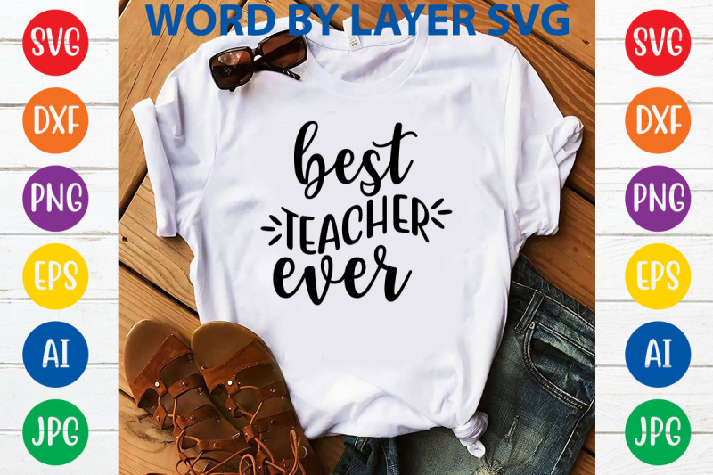 best-teacher-ever-svg-cut-file