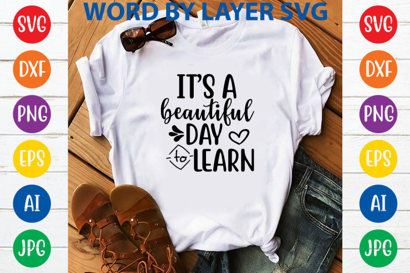 it-039-s-a-beautiful-day-to-learn-svg-cut-file