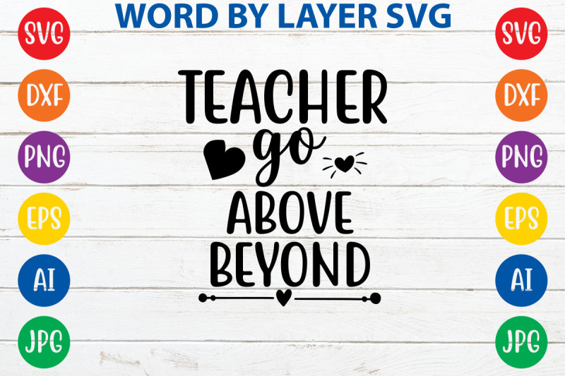 teacher-go-above-beyond-svg-cut-file