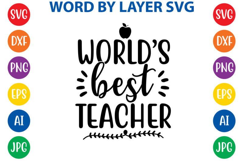 world-039-s-best-teacher-svg-cut-file