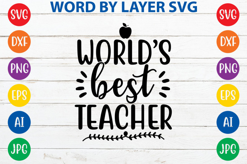 world-039-s-best-teacher-svg-cut-file