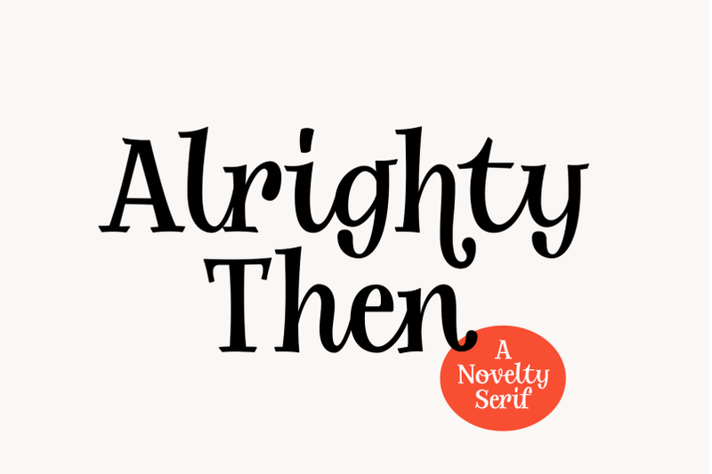 alrighty-then-a-novelty-serif-typeface