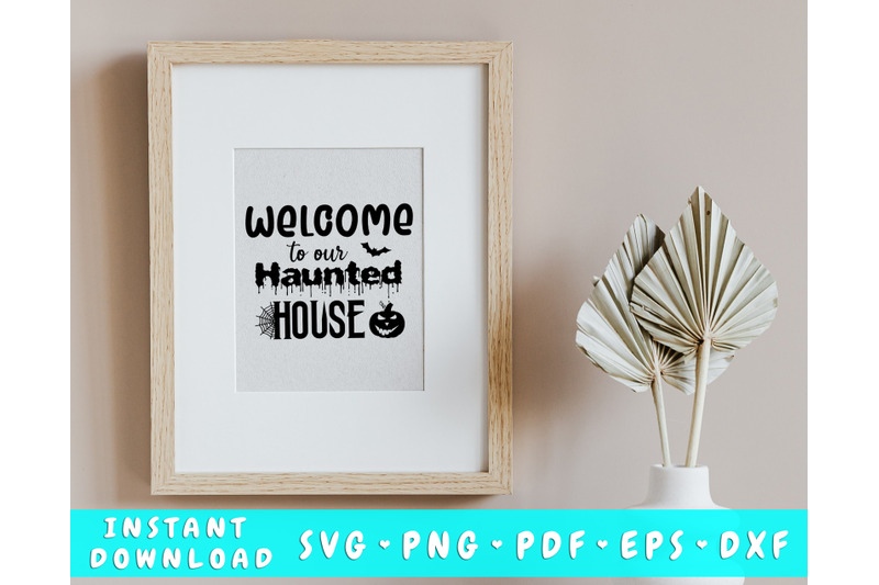 welcome-to-our-haunted-house-svg