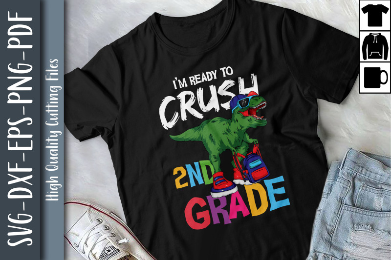 i-039-m-ready-to-crush-2nd-grade-t-rex