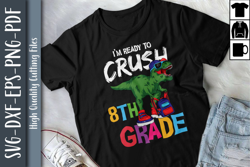 i-039-m-ready-to-crush-8th-grade-t-rex