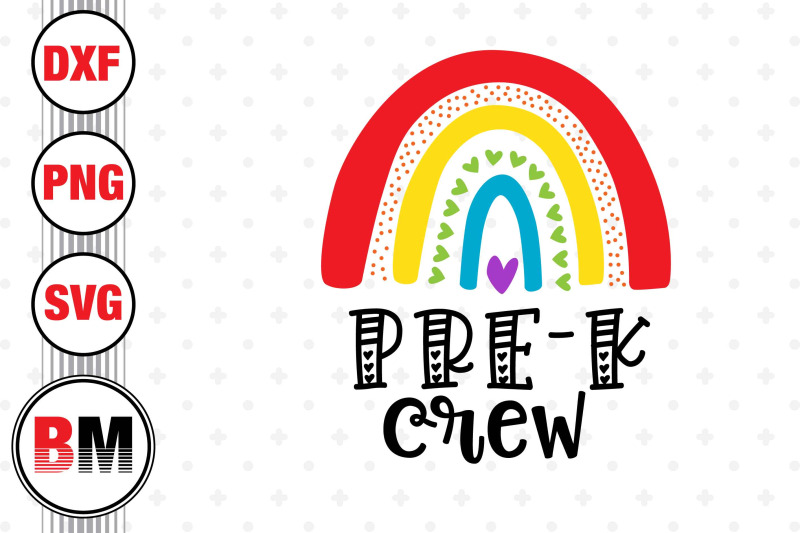 pre-k-crew-rainbow-svg-png-dxf-files