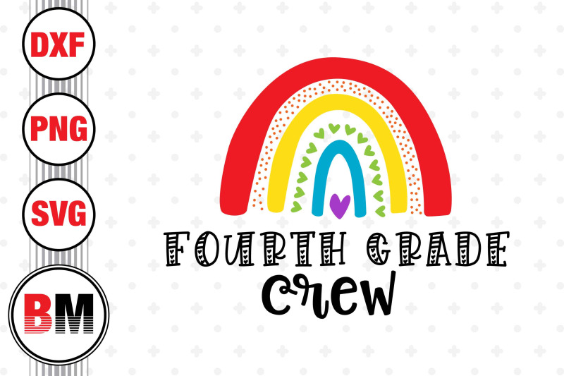 fourth-grade-crew-rainbow-svg-png-dxf-files