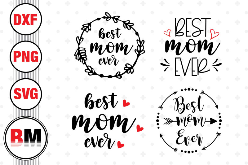 best-mom-ever-svg-png-dxf-files