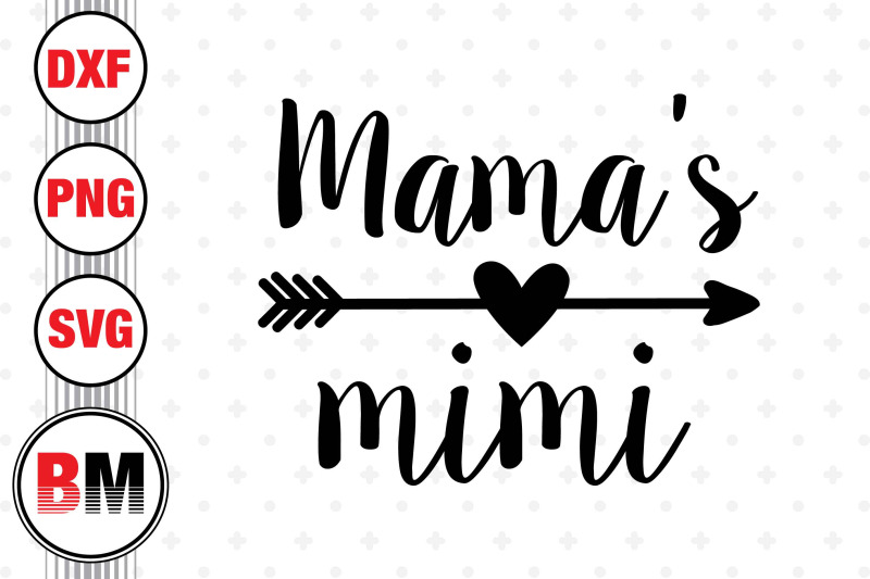 mama-039-s-mimi-svg-png-dxf-files