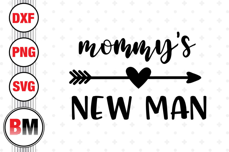 mommy-039-s-new-man-svg-png-dxf-files