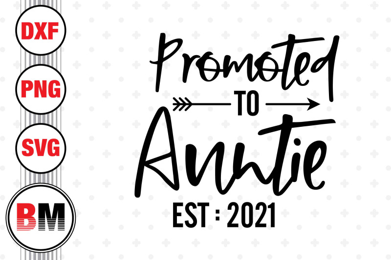 promoted-to-auntie-svg-png-dxf-files