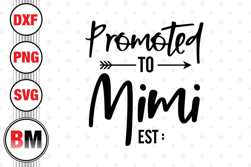 promoted-to-mimi-svg-png-dxf-files