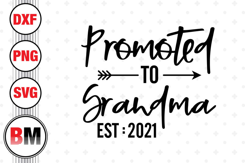 promoted-to-grandma-svg-png-dxf-files