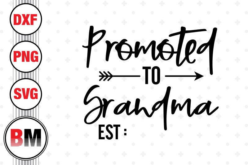 promoted-to-grandma-svg-png-dxf-files