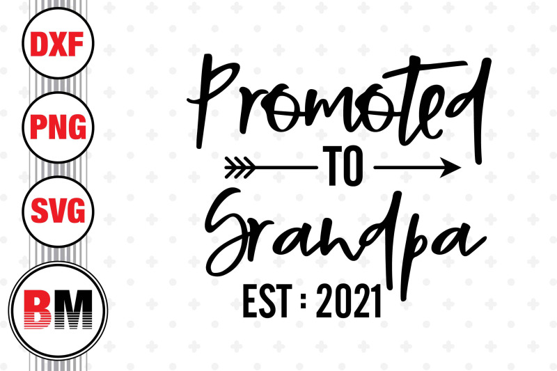 promoted-to-grandpa-svg-png-dxf-files