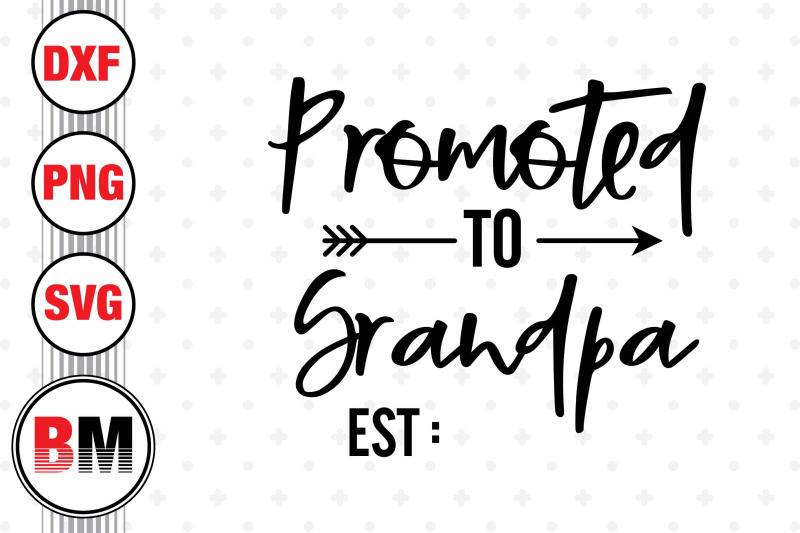 promoted-to-grandpa-svg-png-dxf-files