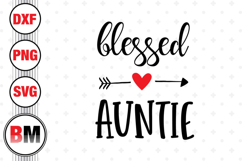 blessed-auntie-svg-png-dxf-files