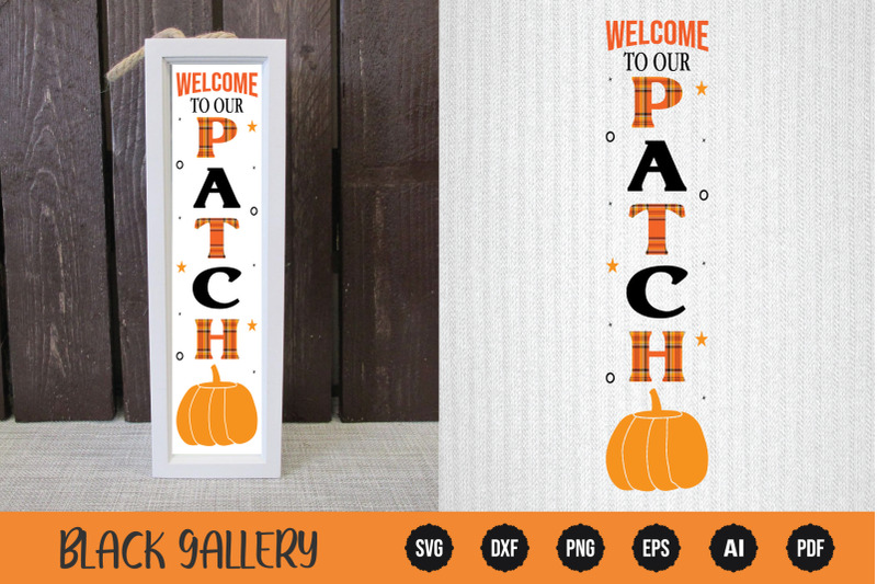 welcome-to-our-patch-fall-porch-sign-svg