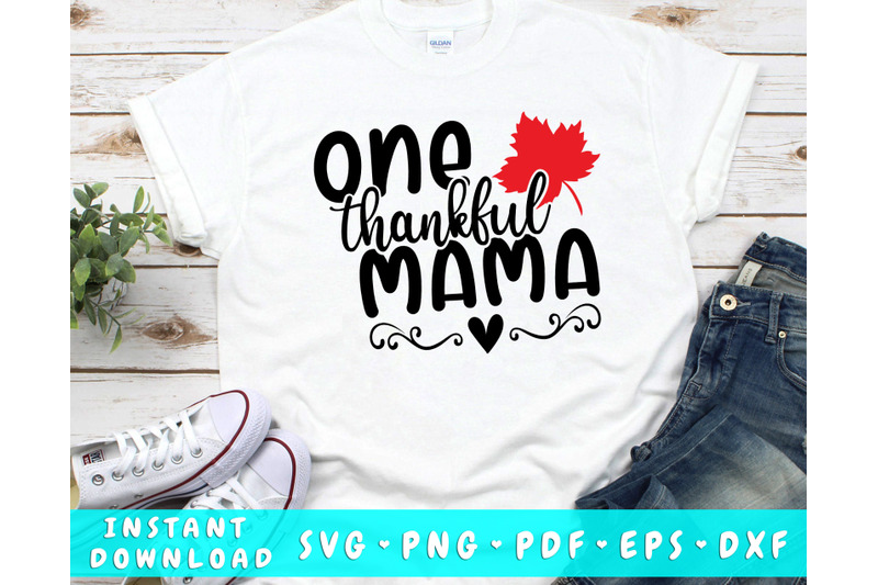 one-thankful-mama-svg-png-dxf-eps-pdf