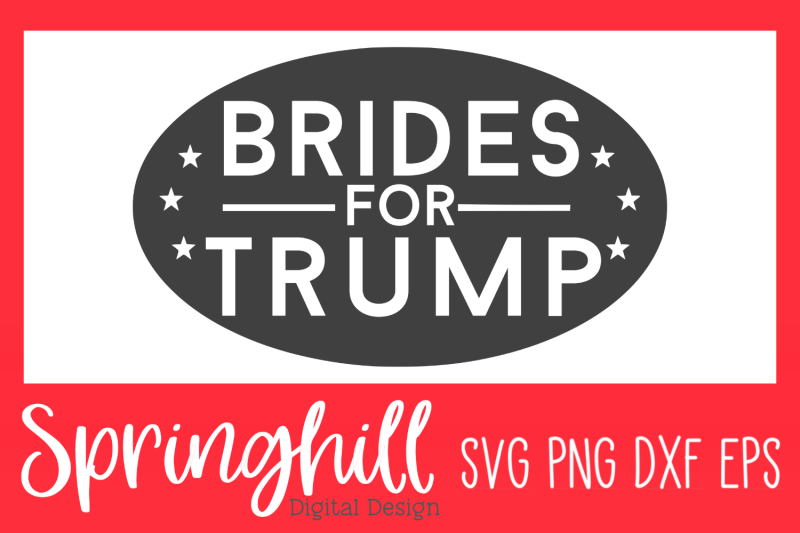 brides-for-trump-svg-png-dxf-amp-eps-design-cutting-files