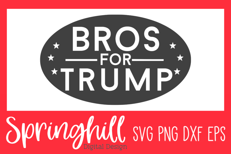 bros-for-trump-svg-png-dxf-amp-eps-design-cut-files