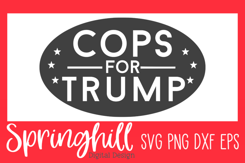 cops-for-trump-svg-png-dxf-amp-eps-design-cutting-files