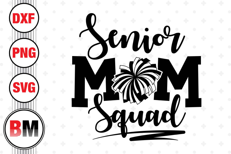 senior-cheer-mom-squad-svg-png-dxf-files