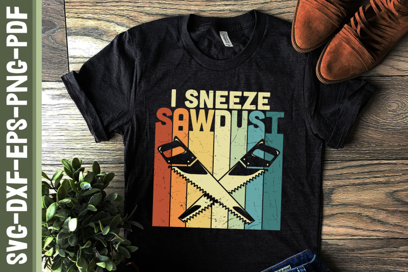 i-sneeze-sawdust-woodworker-saying