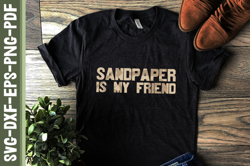 sandpaper-is-my-friend-funny-woodworking