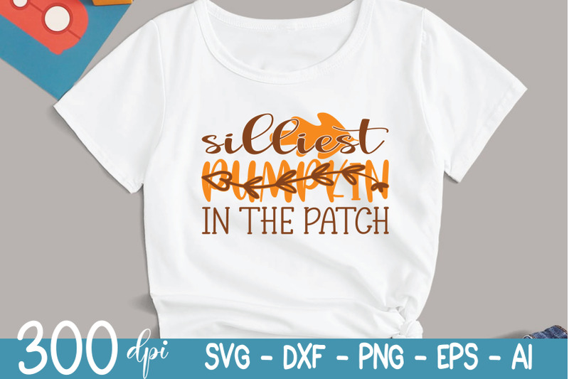 fall-svg-silliest-pumpkin-in-the-patch