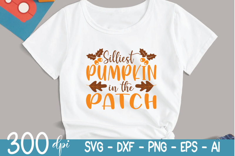 fall-svg-silliest-pumpkin-in-the-patch