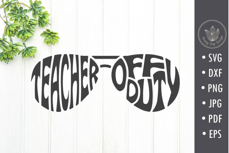teacher-off-duty-svg-cut-file-teacher-shirt-svg-glasses-shape