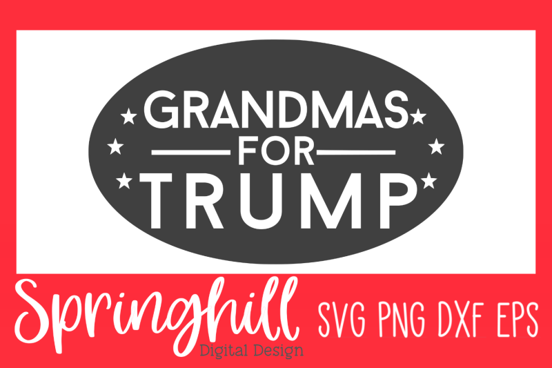 grandma-039-s-for-trump-svg-png-dxf-amp-eps-design-cutting-files