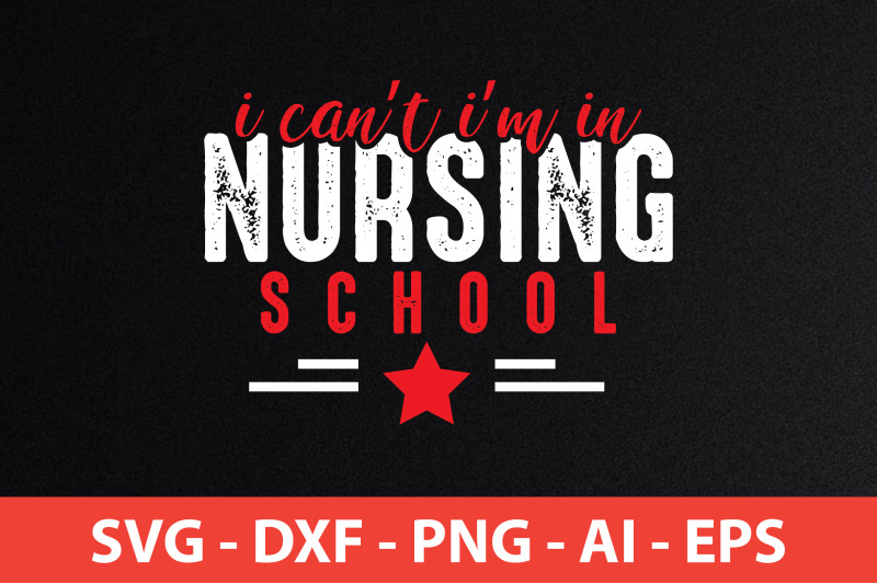 i-can-039-t-i-039-m-in-nursing-school-svg-cut-file