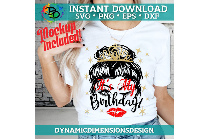 it-039-s-its-my-birthday-day-lips-eyes-mom-bun-eyelashes-eyebrows-birthday-shirt-birthday-svg-cut-file-cricut-silhouette-woman-vector