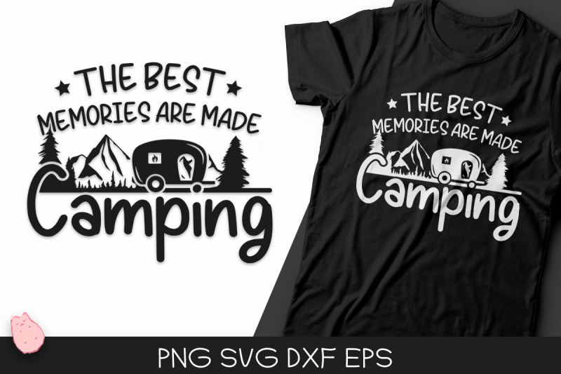 the-best-memories-are-made-camping-svg
