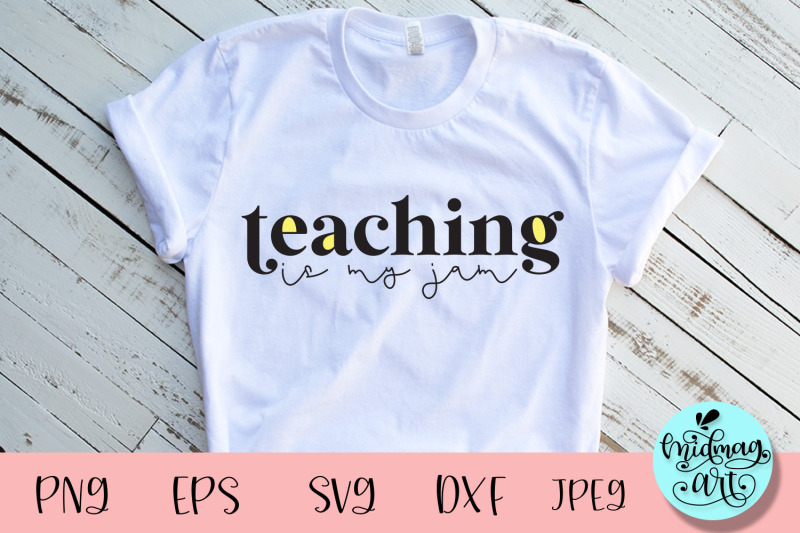 teaching-is-my-jam-svg-teacher-svg