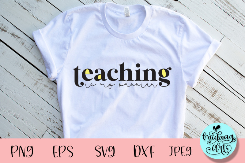 teaching-is-my-passion-svg-teacher-svg