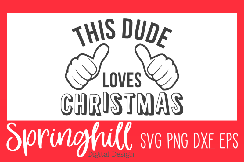 this-dude-loves-christmas-svg-png-dxf-amp-eps-cut-files