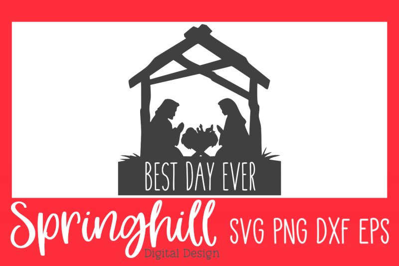 best-day-ever-nativity-scene-christmas-svg-png-dxf-amp-eps-cut-files