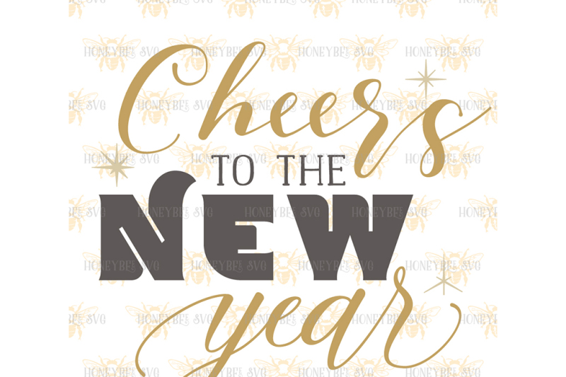 Cheer's to the New Year svg By Honeybee SVG | TheHungryJPEG.com